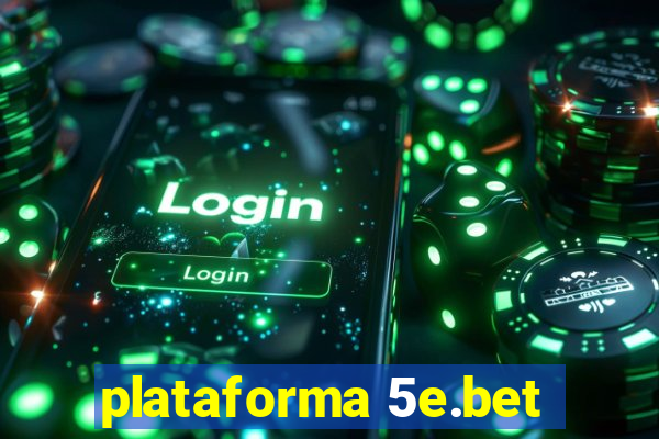 plataforma 5e.bet